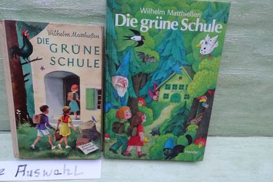 Wilhelm Matthießen Die grüne Schule Schaffstein Prof Fritz Loehr Herder Bedrischka
