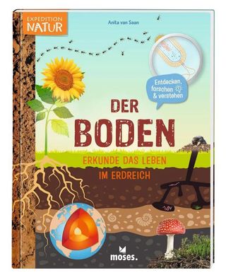 Der Boden | Erkunde das Leben im Erdreich | Anita van Saan | Buch | 96 S. | 2024