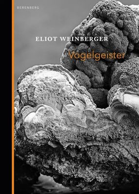 Vogelgeister | Eliot Weinberger | Buch | 139 S. | Deutsch | 2017