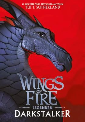 Wings of Fire Legenden - Darkstalker | Deutsche Ausgabe | Tui T. Sutherland