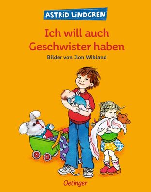 Ich will auch Geschwister haben | Astrid Lindgren | Buch | 32 S. | Deutsch