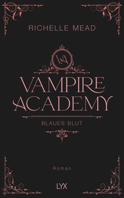 Vampire Academy - Blaues Blut | Hardcover-Ausgabe | Richelle Mead | Buch | 2023