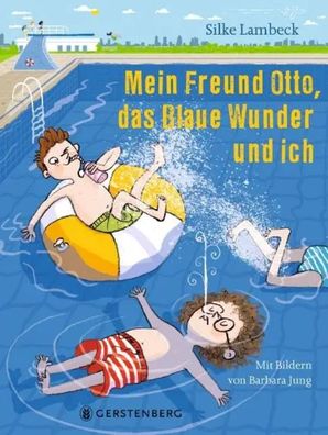 Mein Freund Otto, das Blaue Wunder und ich | Silke Lambeck | Buch | 232 S
