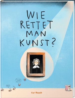 Wie rettet man Kunst? | Über Geheimnisse, Gefahren und Restaurierungsarbeiten