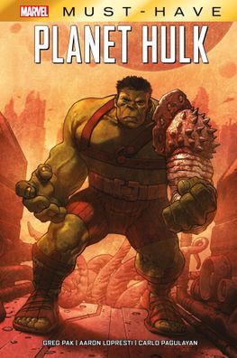 Marvel Must-Have: Planet Hulk | Greg Pak (u. a.) | Buch | 420 S. | Deutsch