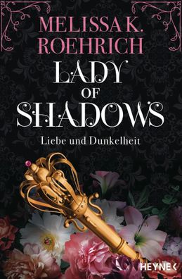 Lady of Shadows - Liebe und Dunkelheit | Melissa K. Roehrich | Taschenbuch