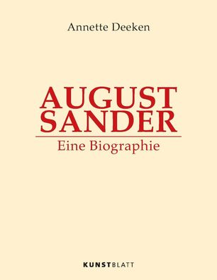 AUGUST SANDER | Eine Biographie | Annette Deeken | Taschenbuch | Deutsch | 2024