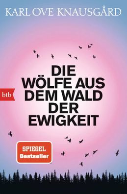 Die Wölfe aus dem Wald der Ewigkeit | Roman | Karl Ove Knausgård | Taschenbuch