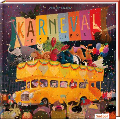 Karneval der Tiere | Philipp Stampe | Buch | 84 S. | Deutsch | 2022