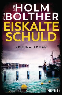 Eiskalte Schuld | Kriminalroman | Line Holm (u. a.) | Taschenbuch | 512 S
