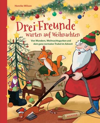 Drei Freunde warten auf Weihnachten | Henrike Wilson | Buch | 104 S. | Deutsch