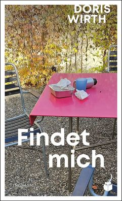 Findet mich | Doris Wirth | Buch | Lesebändchen | 328 S. | Deutsch | 2024