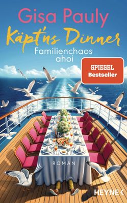 Käpt'ns Dinner | Familienchaos ahoi - Roman | Gisa Pauly | Taschenbuch | 736 S