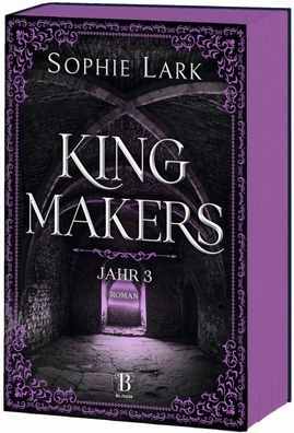 Kingmakers - Jahr 3 | Sophie Lark | Taschenbuch | Kingmakers-Reihe | 400 S