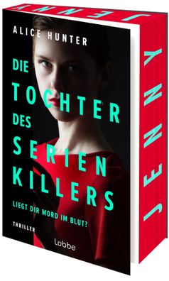 Die Tochter des Serienkillers | Liegt dir Mord im Blut? Thriller | Alice Hunter