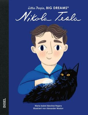 Nikola Tesla | Little People, Big Dreams. Deutsche Ausgabe Kinderbuch ab 4 Jahre