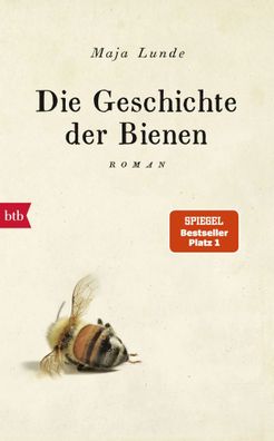 Die Geschichte der Bienen | Maja Lunde | Buch | Klima Quartett | 528 S. | 2017
