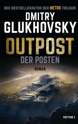 Outpost - Der Posten | Roman | Dmitry Glukhovsky | Buch | Outpost-Romane | 2021