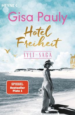 Hotel Freiheit | Sylt-Saga 3 - Roman | Gisa Pauly | Taschenbuch | Die Sylt-Saga