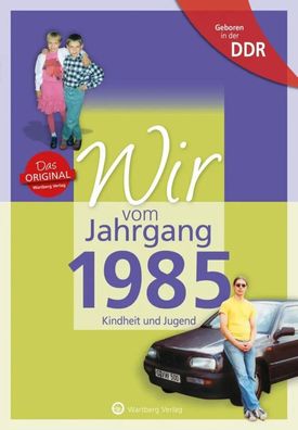 Geboren in der DDR - Wir vom Jahrgang 1985 - Kindheit und Jugend | Lars Reinhold