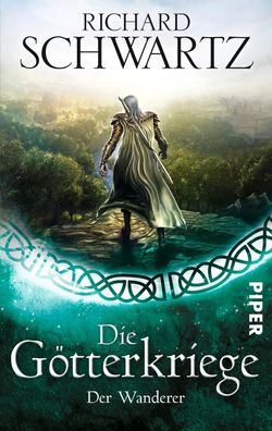 Die Götterkriege 07. Der Wanderer | Richard Schwartz | Taschenbuch | 520 S