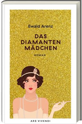 Das Diamantenmädchen | Ewald Arenz | Buch | 340 S. | Deutsch | 2024