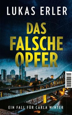 Das falsche Opfer | Ein Fall für Carla Winter | Lukas Erler | Taschenbuch | 2023
