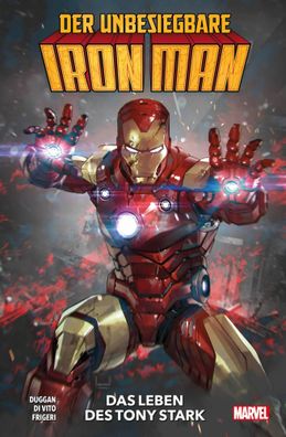 Der unbesiegbare Iron Man | Bd. 1: Das Leben des Tony Stark | Duggan (u. a.)