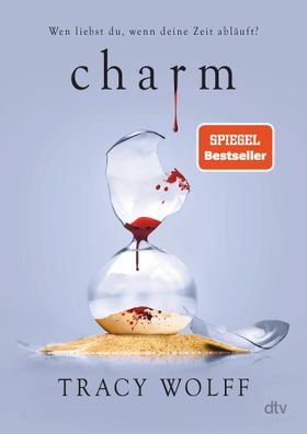 Charm | Tracy Wolff | Buch | Die Katmere Academy Chroniken | 784 S. | Deutsch