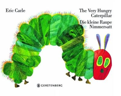 The Very Hungry Caterpillar / Die kleine Raupe Nimmersatt | Eric Carle | Buch