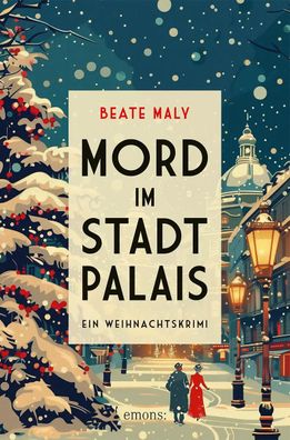Mord im Stadtpalais | Ein Weihnachtskrimi | Beate Maly | Taschenbuch | 240 S