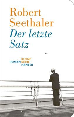 Der letzte Satz | Roman | Robert Seethaler | Buch | Lesebändchen | 128 S. | 2024