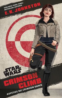 Star Wars: Crimson Climb - Aufstieg bei Crimson Dawn | E. K. Johnston | Buch