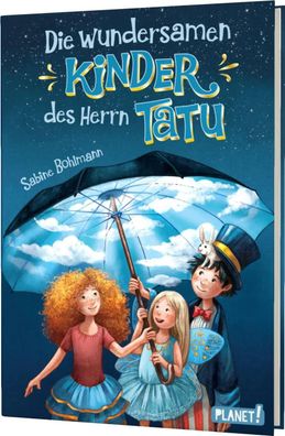 Die wundersamen Kinder des Herrn Tatu | Fantastisches Zirkus-Abenteuer | Buch