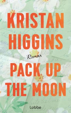 Pack Up the Moon | Kristan Higgins | Taschenbuch | 528 S. | Deutsch | 2025