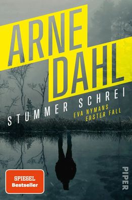 Stummer Schrei | Eva Nymans erster Fall Spiegel-bestseller-krimi aus Schweden