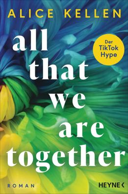 All That We Are Together (2) | Roman - TikTok made me buy it! | Alice Kellen