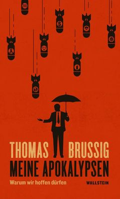 Meine Apokalypsen | Warum wir hoffen dürfen | Thomas Brussig | Buch | 181 S