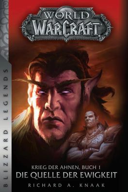 World of Warcraft: Krieg der Ahnen 1 | Richard A. Knaak | Taschenbuch | 384 S