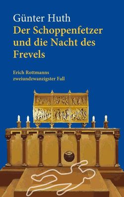 Der Schoppenfetzer und die Nacht des Frevels | Günter Huth | Taschenbuch | 2024