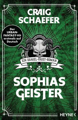Sophias Geister | Ein Daniel-Faust-Roman | Craig Schaefer | Taschenbuch | 400 S