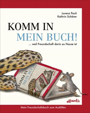 Komm in mein Buch! | ... weil Freundschaft darin zu Hause ist | Lorenz Pauli