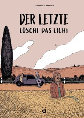 Der Letzte löscht das Licht | Eine Graphic Novel | Tobias Aeschbacher | Buch