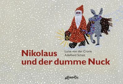 Nikolaus und der dumme Nuck | Luise von der Crone | Buch | 28 S. | Deutsch