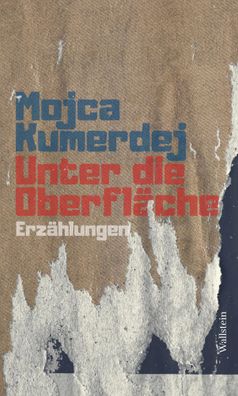 Unter die Oberfläche | Erzählungen | Mojca Kumerdej | Buch | 260 S. | Deutsch