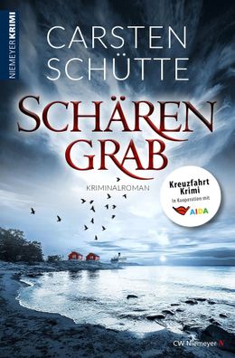 Schärengrab | Kreuzfahrt-Krimi | Carsten Schütte | Taschenbuch | 356 S. | 2020