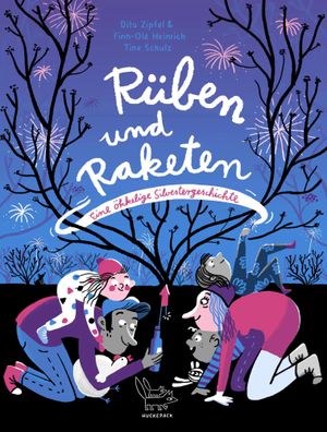 Rüben und Raketen | Eine ökkelige Silvestergeschichte | Heinrich (u. a.) | Buch