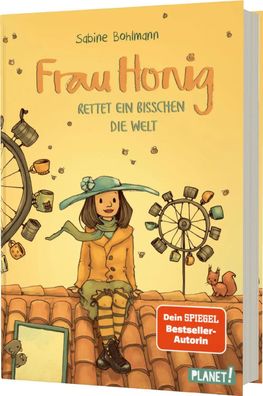 Frau Honig: Frau Honig rettet ein bisschen die Welt | Magisches Kinderbuch ab 8