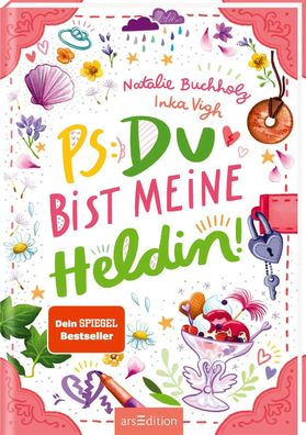 PS: Du bist meine Heldin! (PS: Du bist die Beste! 3) | Natalie Buchholz | Buch
