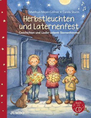 Herbstleuchten und Laternenfest | Geschichten und Lieder unterm Sternenhimmel